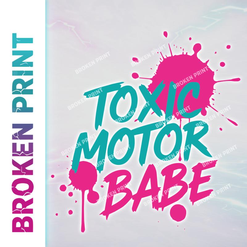 toxic Motor Babe DTF Front & Back Print